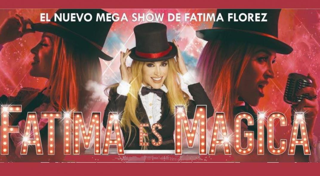 Fátima Flórez regresa a Villa Carlos Paz con su nuevo espectáculo: Fátima es mágica